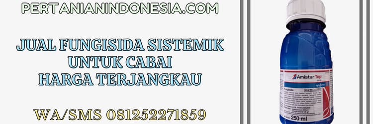 pertanian indonesia,jual,jual fungisida sistemik,murah,terjangkau